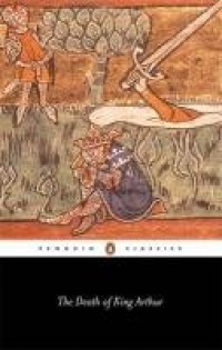 The Death of King Arthur (Penguin Classics) The Death of King Arthur (Penguin Classics)