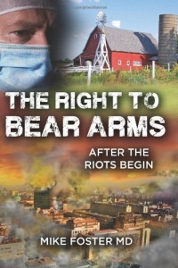 The Right To Bear Arms: After the Riots Begin (Volume 1) The Right To Bear Arms: After the Riots Begin (Volume 1)