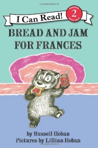 Bread and Jam for Frances (I Can Read Book 2) Bread and Jam for Frances (I Can Read Book 2)