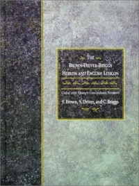 Brown-Driver-Briggs Hebrew and English Lexicon Brown-Driver-Briggs Hebrew and English Lexicon