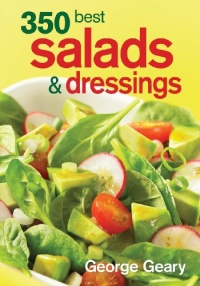 350 Best Salads and Dressings 350 Best Salads and Dressings