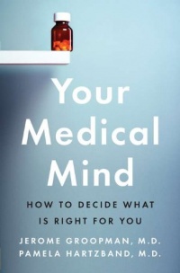 Your Medical Mind: How to Decide What Is Right for You