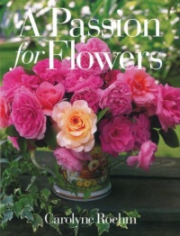 A Passion for Flowers A Passion for Flowers