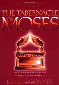The Tabernacle of Moses: The Riches of Redemption's Story as Revealed in the Tabernacle The Tabernacle of Moses: The Riches of Redemption's Story as Revealed in the Tabernacle