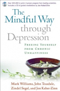 The Mindful Way Through Depression: Freeing Yourself from Chronic Unhappiness (Book & CD)