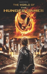 The World of the Hunger Games (Hunger Games Trilogy) The World of the Hunger Games (Hunger Games Trilogy)