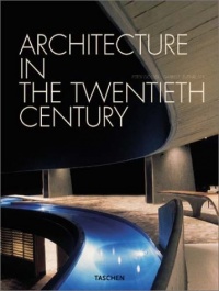 Architecture in the Twentieth Century Architecture in the Twentieth Century