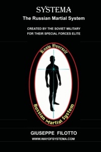 Systema : The Russian Martial System
