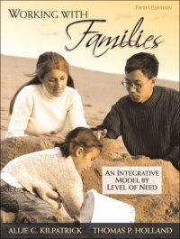 Working with Families: An Integrative Model by Level of Need (5th Edition)