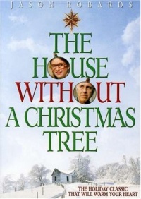 The House Without a Christmas Tree The House Without a Christmas Tree