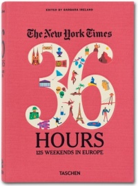 The New York Times, 36 Hours: Europe