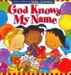 God Knows My Name