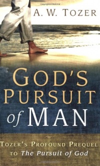 God's Pursuit of Man God's Pursuit of Man
