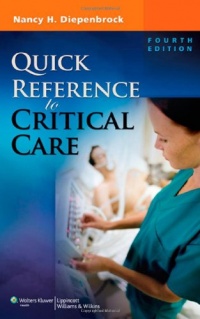 Quick Reference to Critical Care Quick Reference to Critical Care