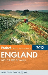 Fodor's England 2012: with the Best of Wales (Full-color Travel Guide) Fodor's England 2012: with the Best of Wales (Full-color Travel Guide)