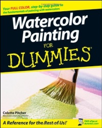 Watercolor Painting For Dummies Watercolor Painting For Dummies