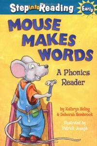 Mouse Makes Words: A Phonics Reader (Step-Into-Reading, Step 1)