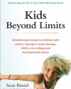 Kids Beyond Limits: The Anat Baniel Method for Awakening the Brain and Transforming the Life of Your Child With Special Needs