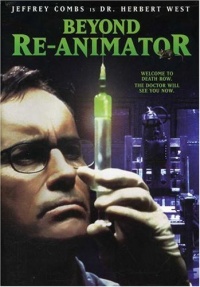 Beyond Re-Animator Beyond Re-Animator
