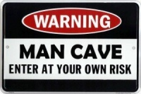 Man Cave Enter At Your Own Risk Metal Door Sign Man Cave Enter At Your Own Risk Metal Door Sign