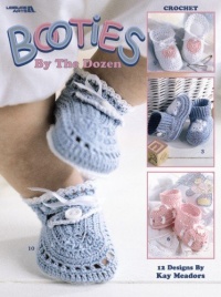 Booties By The Dozen (Leisure Arts #3243) Booties By The Dozen (Leisure Arts #3243)