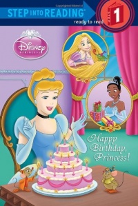 Happy Birthday, Princess! (Disney Princess) (Step into Reading)