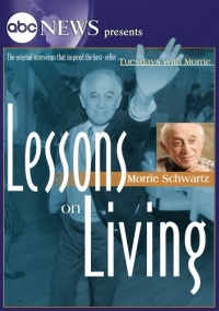 ABC News presents Morrie Schwartz - Lessons on Living ABC News presents Morrie Schwartz - Lessons on Living