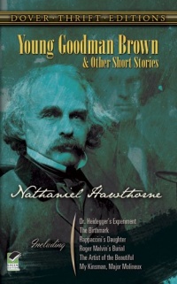 Young Goodman Brown and Other Short Stories (Dover Thrift Editions) Young Goodman Brown and Other Short Stories (Dover Thrift Editions)