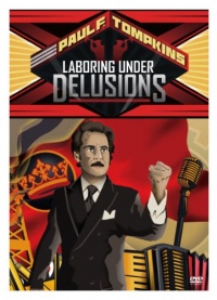 Laboring Under Delusions Laboring Under Delusions
