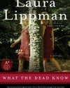 What the Dead Know: A Novel