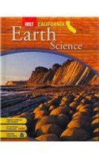 Holt Science California: Student Edition Grade 6 Earth 2007