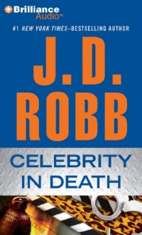 Celebrity in Death (In Death Series) Celebrity in Death (In Death Series)