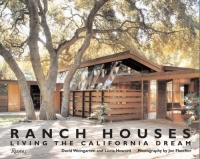 Ranch Houses: Living the California Dream Ranch Houses: Living the California Dream