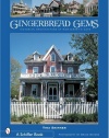 Gingerbread Gems: Victorian Architecture of Cape May (Schiffer Books)