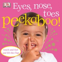Eyes, Nose, Toes (Dk Peekaboo) Eyes, Nose, Toes (Dk Peekaboo)