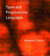 Types and Programming Languages Types and Programming Languages