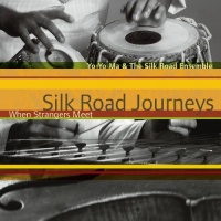 Silk Road Journeys: When Strangers Meet Silk Road Journeys: When Strangers Meet