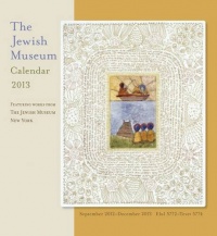 The Jewish Museum Calendar 2013: Featuring Works from the Jewish Museum, New York