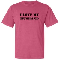 Two In Love! - I Love My Husband (Black Stencil Print) - Pigment Dyed Short Sleeve Adult T-Shirt (Assorted Colors & Sizes) Two In Love! - I Love My Husband (Black Stencil Print) - Pigment Dyed Short Sleeve Adult T-Shirt (Assorted Colors & Sizes)