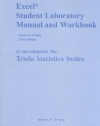 Excel Student Laboratory Manual and Workbook for the Triola Statistics Series