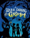 A Tale Dark and Grimm