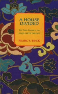 A House Divided (Oriental Novels of Pearl S. Buck) A House Divided (Oriental Novels of Pearl S. Buck)