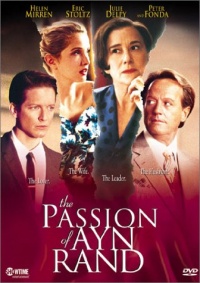 The Passion of Ayn Rand The Passion of Ayn Rand