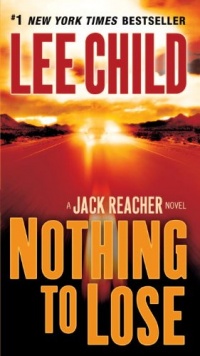 Nothing to Lose (Jack Reacher, No. 12) Nothing to Lose (Jack Reacher, No. 12)