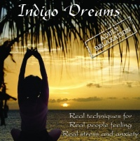 Indigo Dreams: Adult Relaxation-Guided Meditation/Relaxation Techniques decrease anxiety, stress, anger Indigo Dreams: Adult Relaxation-Guided Meditation/Relaxation Techniques decrease anxiety, stress, anger