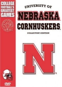 Nebraska Cornhuskers Greatest Games Collector's Edition Nebraska Cornhuskers Greatest Games Collector's Edition