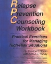Relapse Prevention Counseling Workbook: Practical Exercises for Managing High-Risk Situations