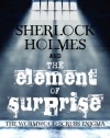 Sherlock Holmes and The Element of Surprise: The Wormwood Scrubs Enigma