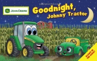 Goodnight, Johnny Tractor (John Deere Glow in the Dark) Goodnight, Johnny Tractor (John Deere Glow in the Dark)