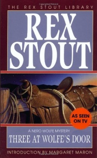 Three at Wolfe's Door (The Rex Stout Library) Three at Wolfe's Door (The Rex Stout Library)